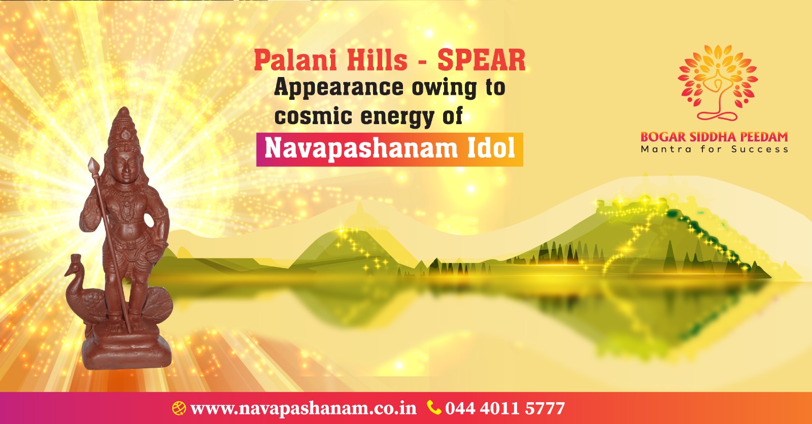 Palani Hills – SPEAR Appearance owing to cosmic energy of Navapashanam Idol
